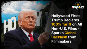 Trump’s 100% Tariff on Foreign Films